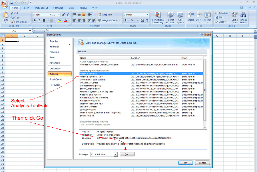 Check the box by Analysis ToolPak in the poped window and then click OK.